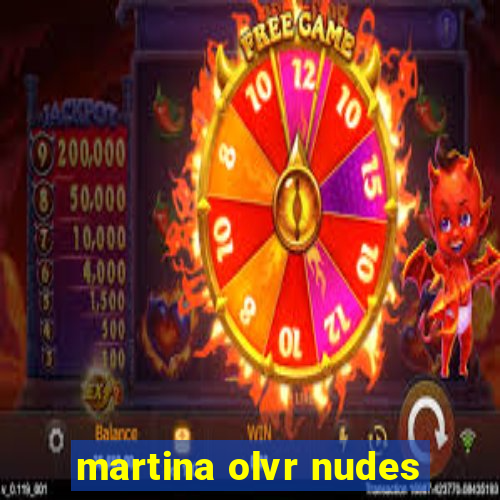 martina olvr nudes